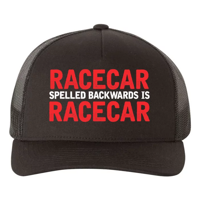 Racecar Spelled Backwards Car Drag Racing Lover Design Yupoong Adult 5-Panel Trucker Hat