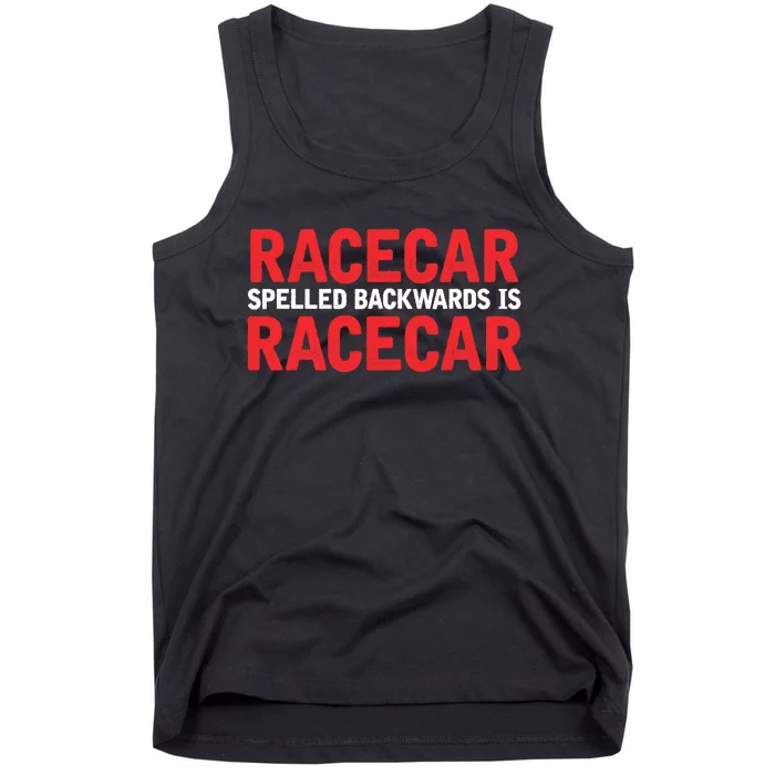 Racecar Spelled Backwards Car Drag Racing Lover Design Tank Top