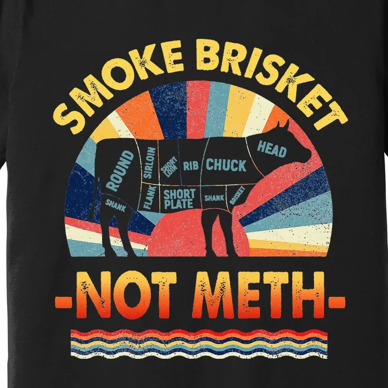 Retro Smoke Brisket Not Mesh For A Smoke Brisket Not Meth Premium T-Shirt