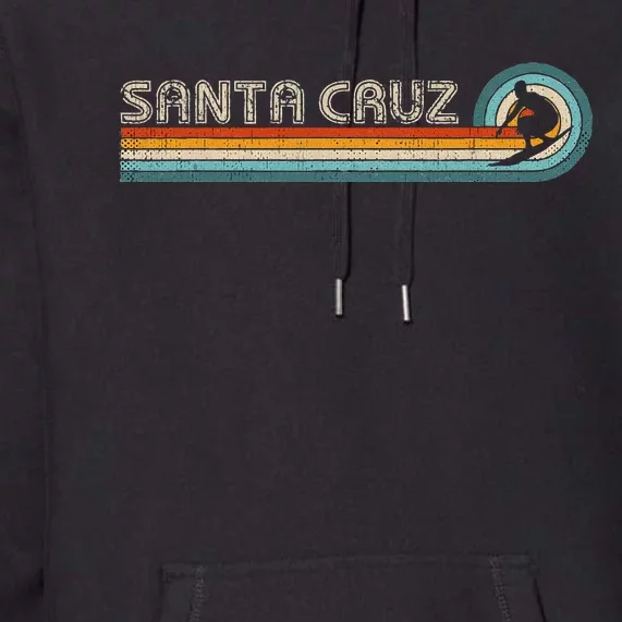 Retro Santa Cruz California Surfing Santa Cruz Premium Hoodie