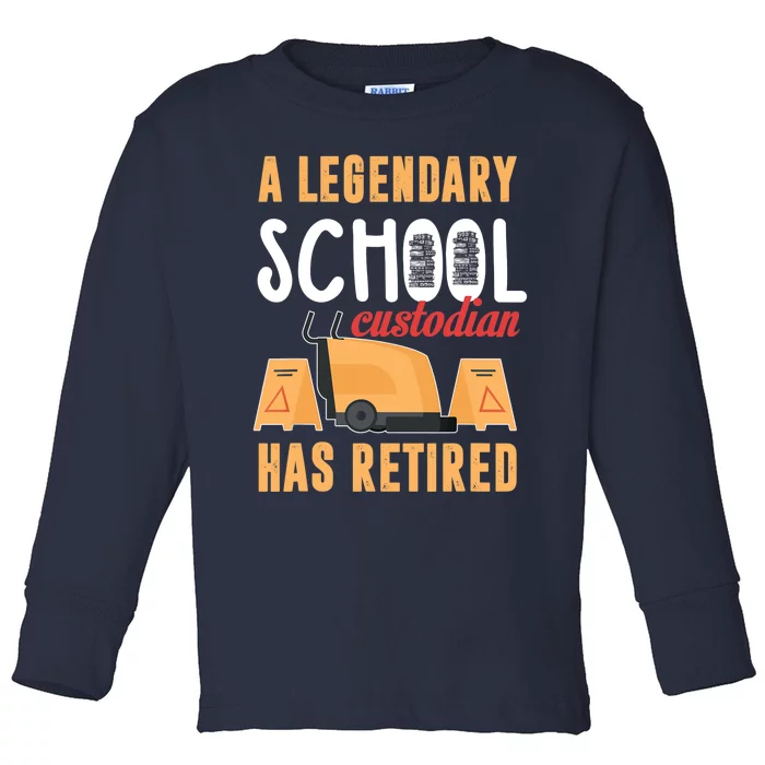 Retired School Custodian Gift School Custodian Retirement Toddler Long Sleeve Shirt