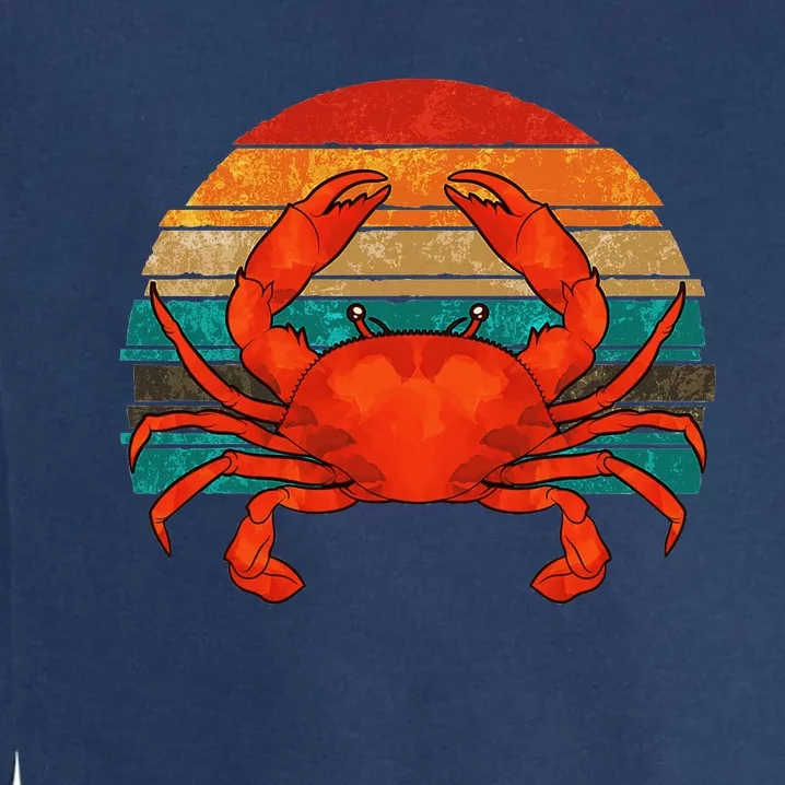 Retro Seafood Crab Lover Crabbing Sea Animal Crab Garment-Dyed Sweatshirt