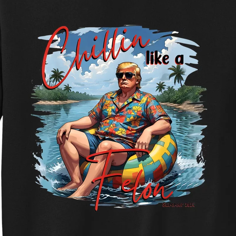 Retro Summer Chillin Like A Felon Trump For President 2024 Sweatshirt