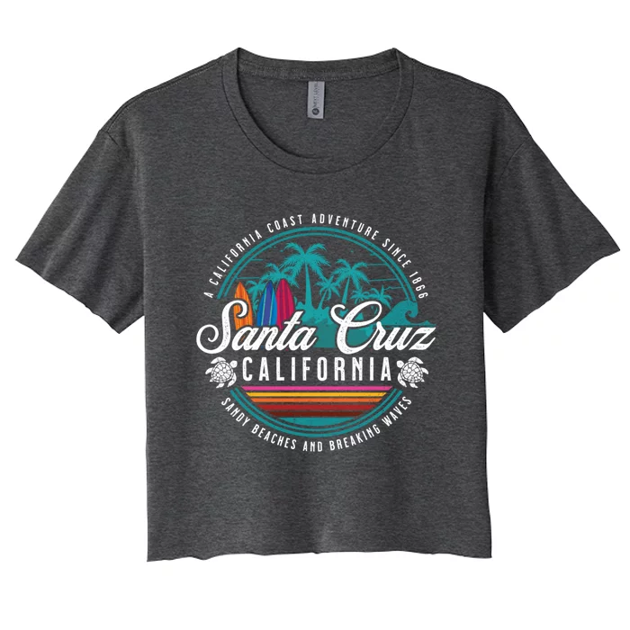 Retro Santa Cruz California Sandy Beaches Breaking Waves Gift Women's Crop Top Tee