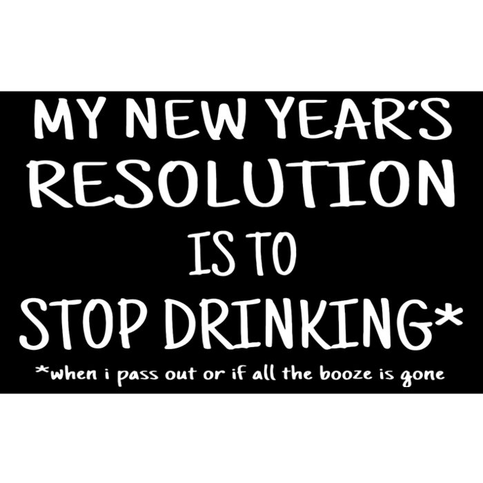 Resolution Stop Drinking Funny New Years Eve Bumper Sticker