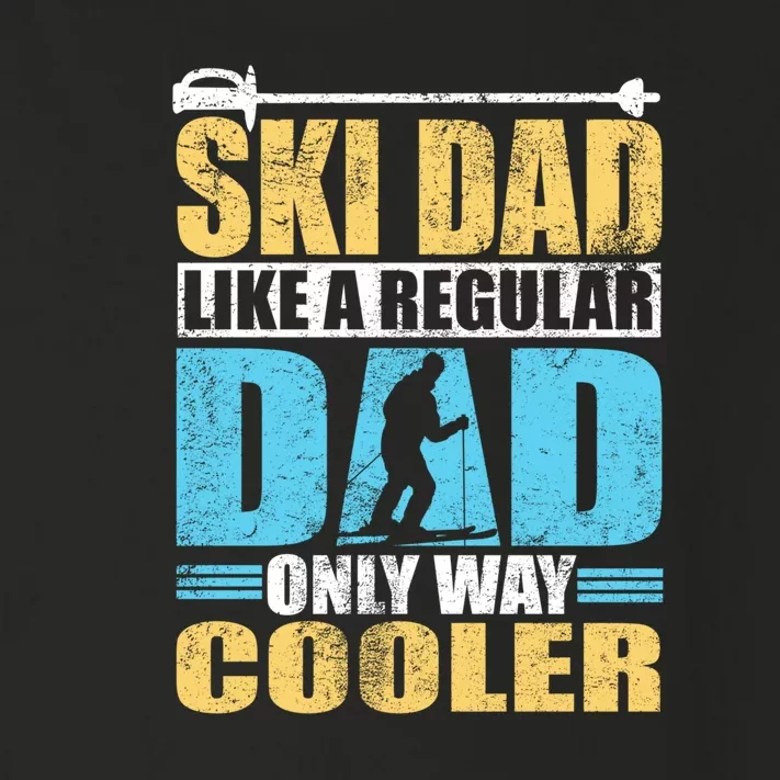 Retro Ski Dad Like A Regular Dad Only Way Cooler Sport Skiing Gift Skier Lover Toddler Long Sleeve Shirt