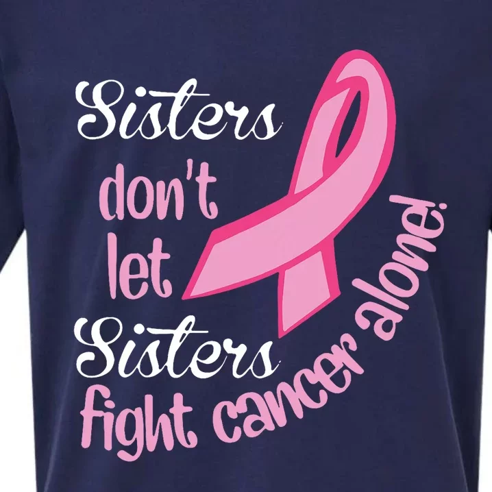 Retro Sisters DonT Let Sisters Fight Alone Breast Cancer Sueded Cloud Jersey T-Shirt