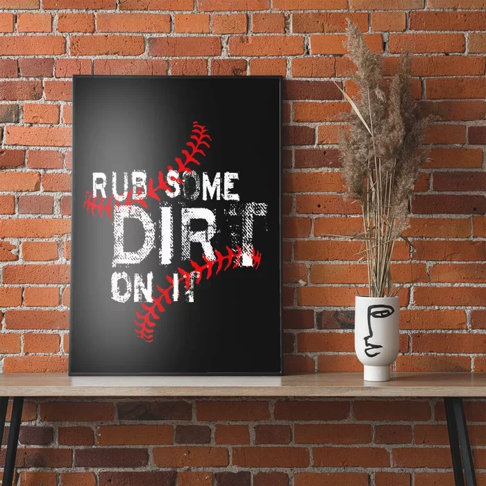 Rub Some Dirt On I No Crying Baseball Softball Poster