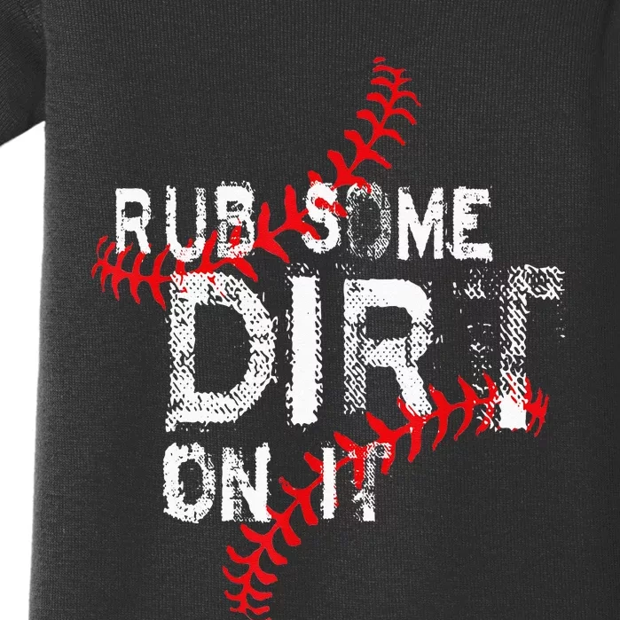 Rub Some Dirt On I No Crying Baseball Softball Baby Bodysuit