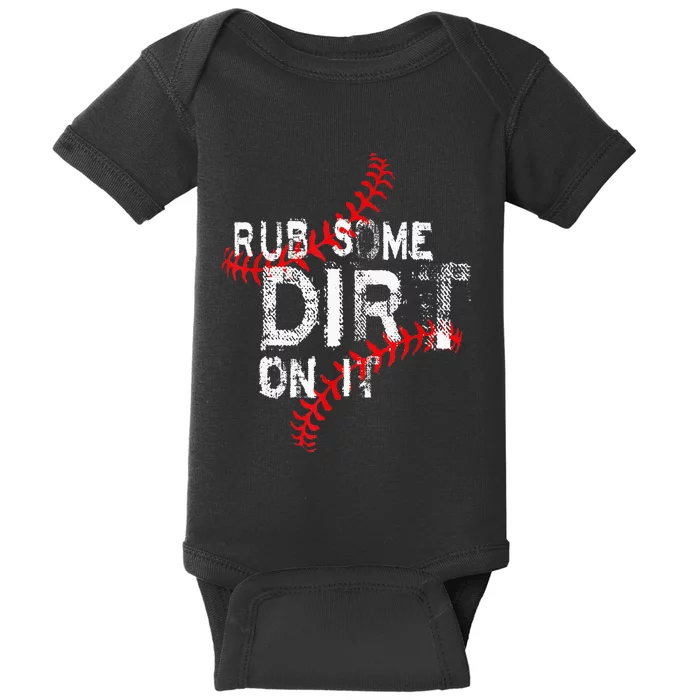 Rub Some Dirt On I No Crying Baseball Softball Baby Bodysuit