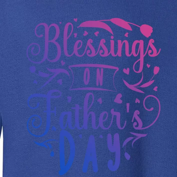 Retro Son Daughter Family Matching Blessing On Fathers Day Gift Toddler Sweatshirt