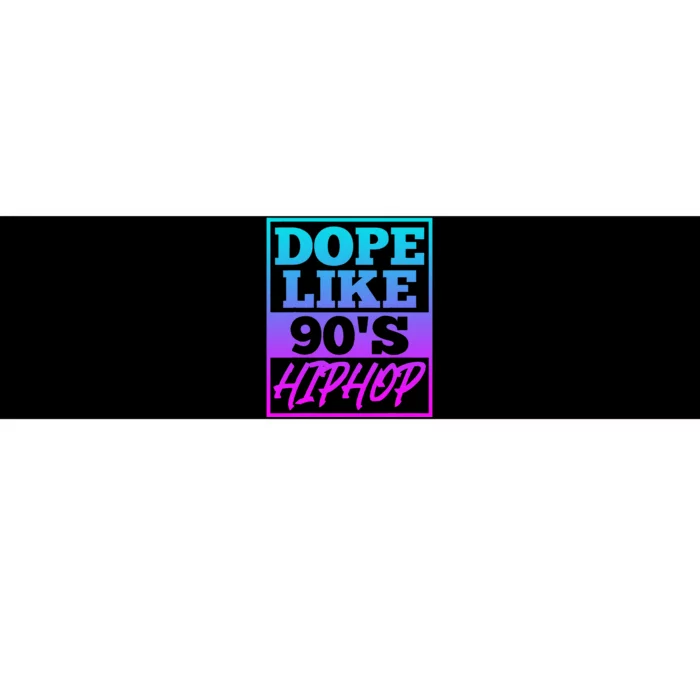 Rapper Saying Dope Like 90s Hip Hop Music Rapper Hip Hop Bumper Sticker