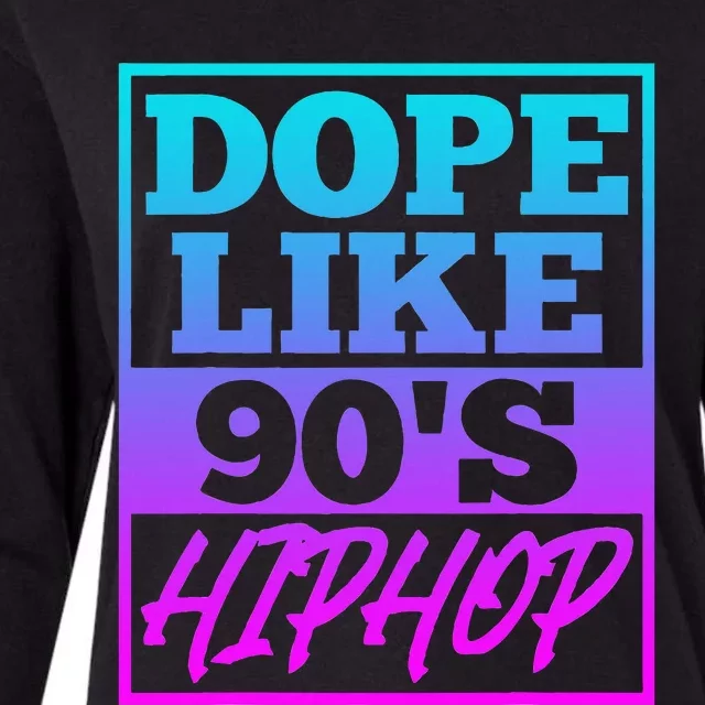 Rapper Saying Dope Like 90s Hip Hop Music Rapper Hip Hop Womens Cotton Relaxed Long Sleeve T-Shirt