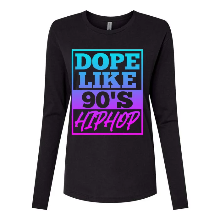 Rapper Saying Dope Like 90s Hip Hop Music Rapper Hip Hop Womens Cotton Relaxed Long Sleeve T-Shirt