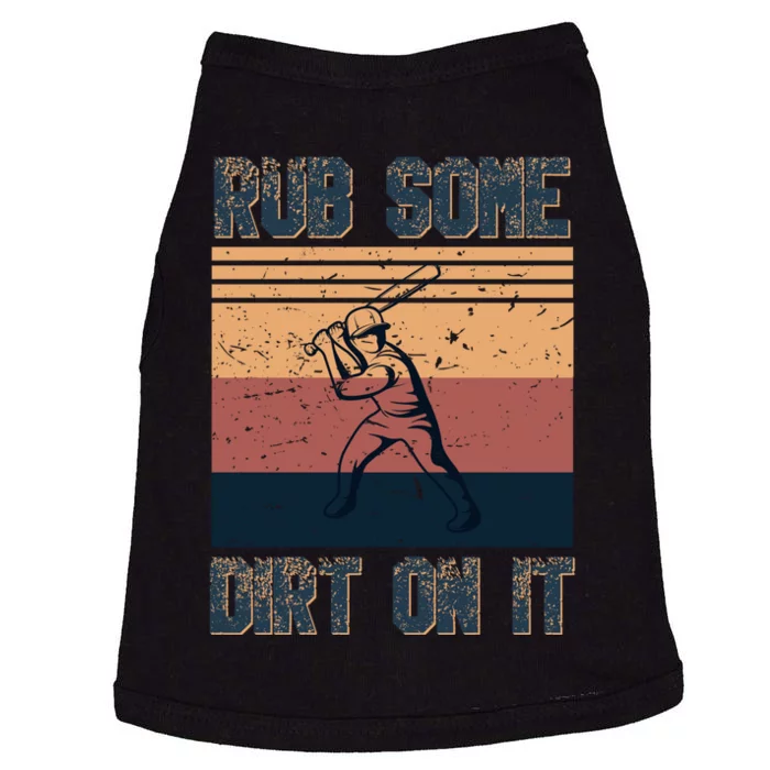 Rub Some Dirt On It Funny Baseball Doggie Tank