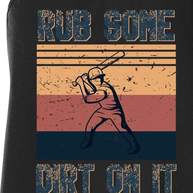 Rub Some Dirt On It Funny Baseball Women's Racerback Tank