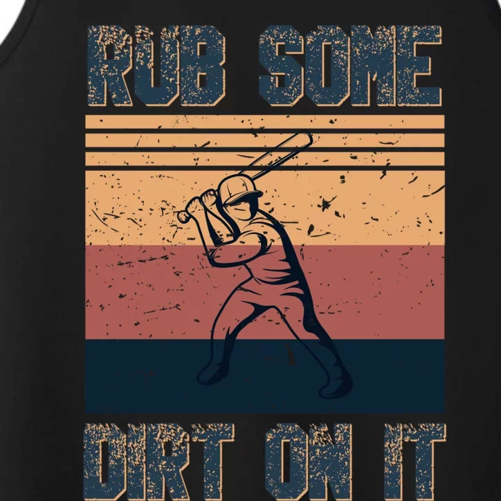 Rub Some Dirt On It Funny Baseball Performance Tank