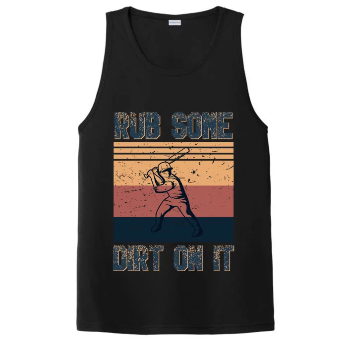 Rub Some Dirt On It Funny Baseball Performance Tank