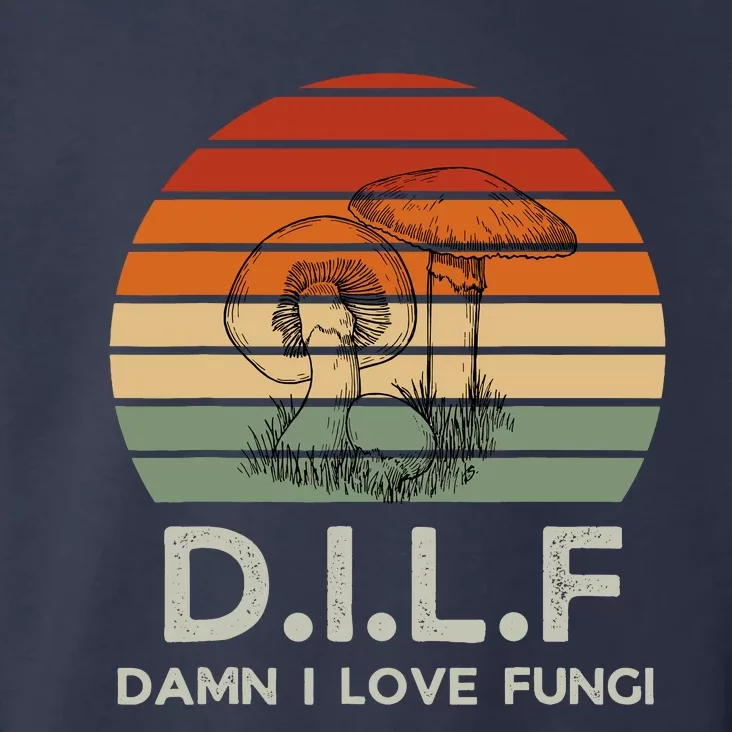 Retro Sun Dilf Damn I Love Fungi Mushrooms Mushroom Lover Toddler Hoodie