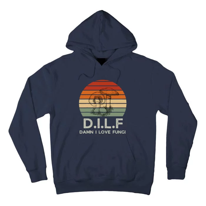 Retro Sun Dilf Damn I Love Fungi Mushrooms Mushroom Lover Tall Hoodie