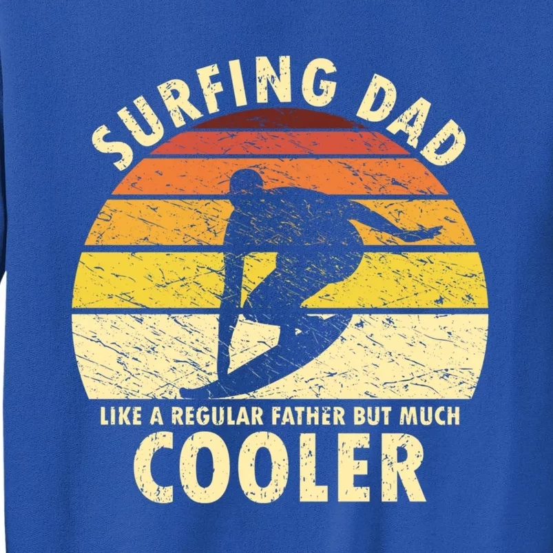 Retro Surfing Dad Surfer Surfing Father Meaningful Gift Sweatshirt