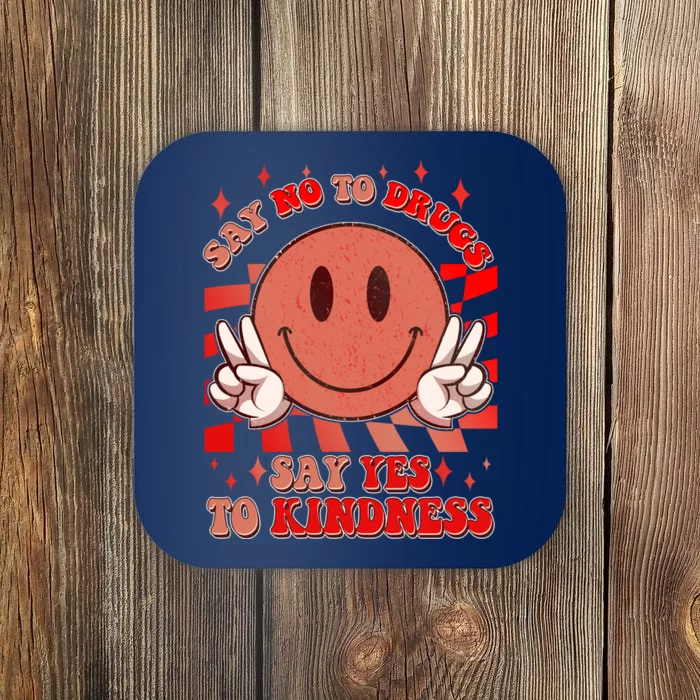 Retro Smiley Emoji Say No To Drugs Say Yes To Kindness Substance Abuse Awareness Coaster