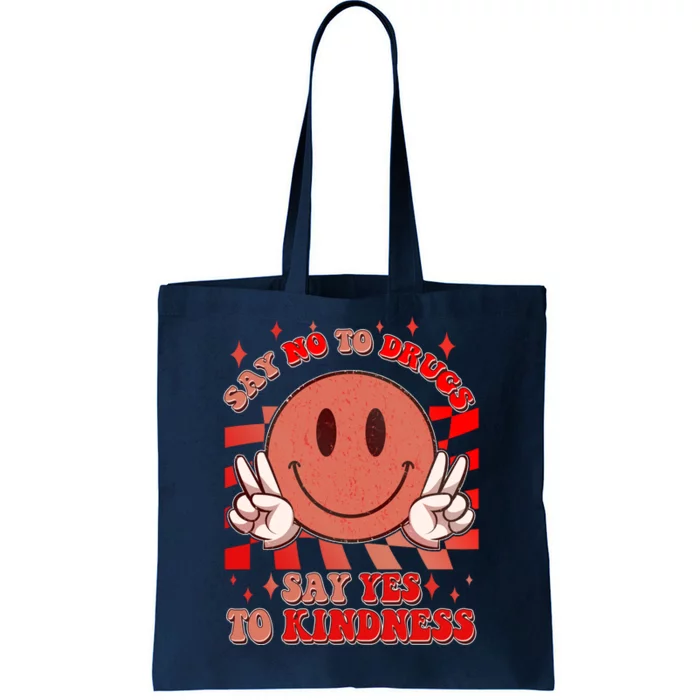 Retro Smiley Emoji Say No To Drugs Say Yes To Kindness Substance Abuse Awareness Tote Bag