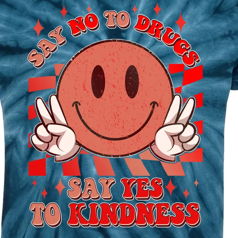 Retro Smiley Emoji Say No To Drugs Say Yes To Kindness Substance Abuse Awareness Kids Tie-Dye T-Shirt