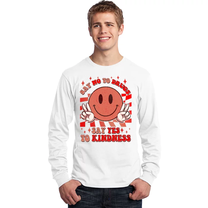 Retro Smiley Emoji Say No To Drugs Say Yes To Kindness Substance Abuse Awareness Long Sleeve Shirt