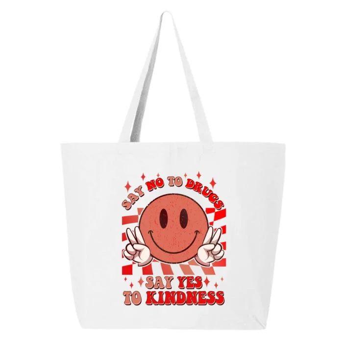 Retro Smiley Emoji Say No To Drugs Say Yes To Kindness Substance Abuse Awareness 25L Jumbo Tote