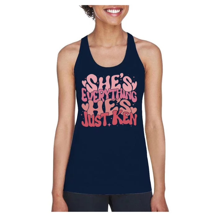 Retro Shes Everything Hes Just Ken Women's Racerback Tank