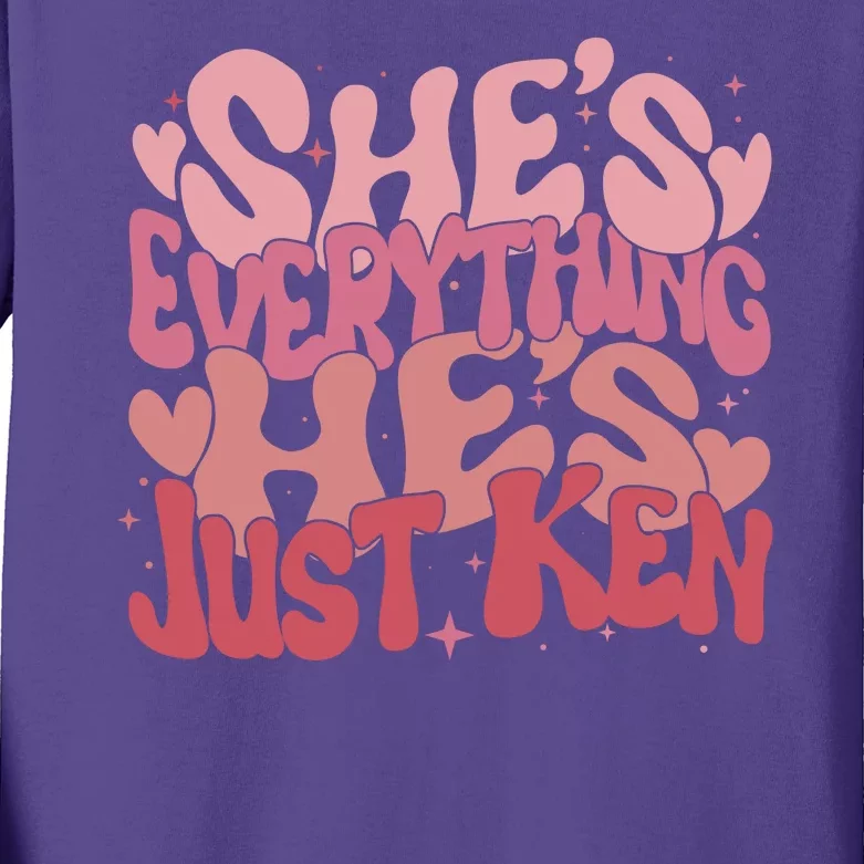 Retro Shes Everything Hes Just Ken Kids Long Sleeve Shirt