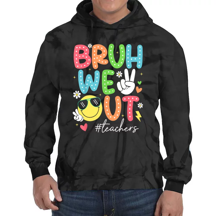 Retro Summer End Of School Year Bruh We Out Teachers Gift Tie Dye Hoodie