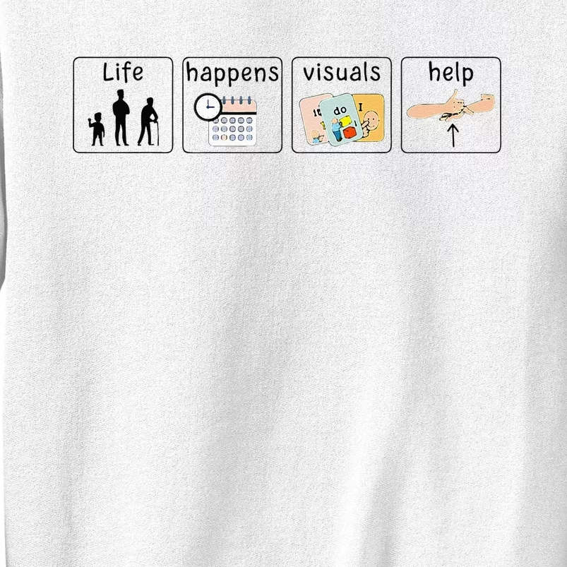 Rbt Special Education Teacher Sped Life Happens Visuals Help Sweatshirt