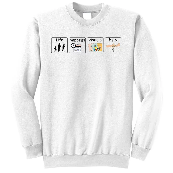 Rbt Special Education Teacher Sped Life Happens Visuals Help Sweatshirt