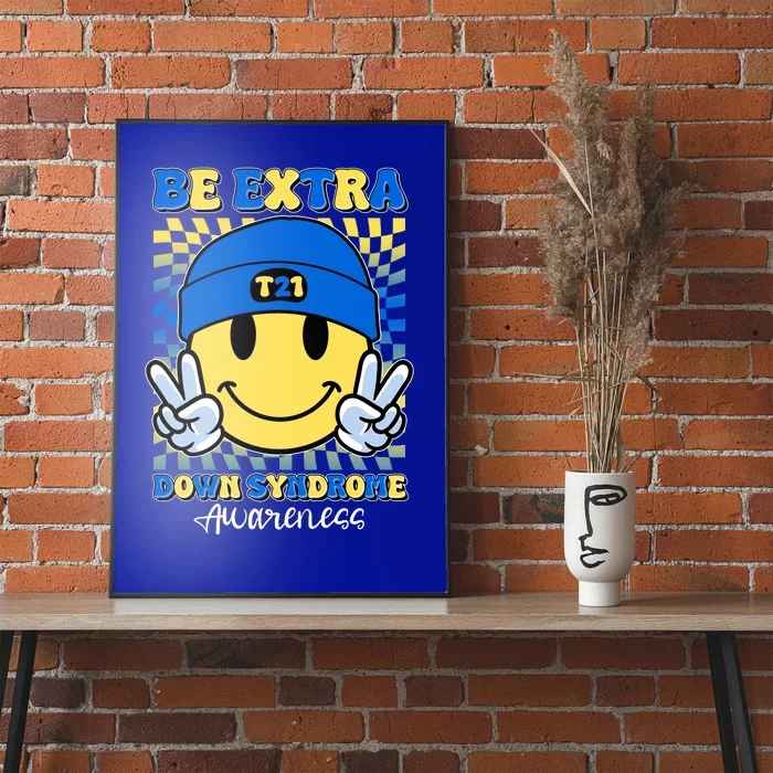 Retro Smiley Emoji Be Extra Down Syndrome Awareness Poster