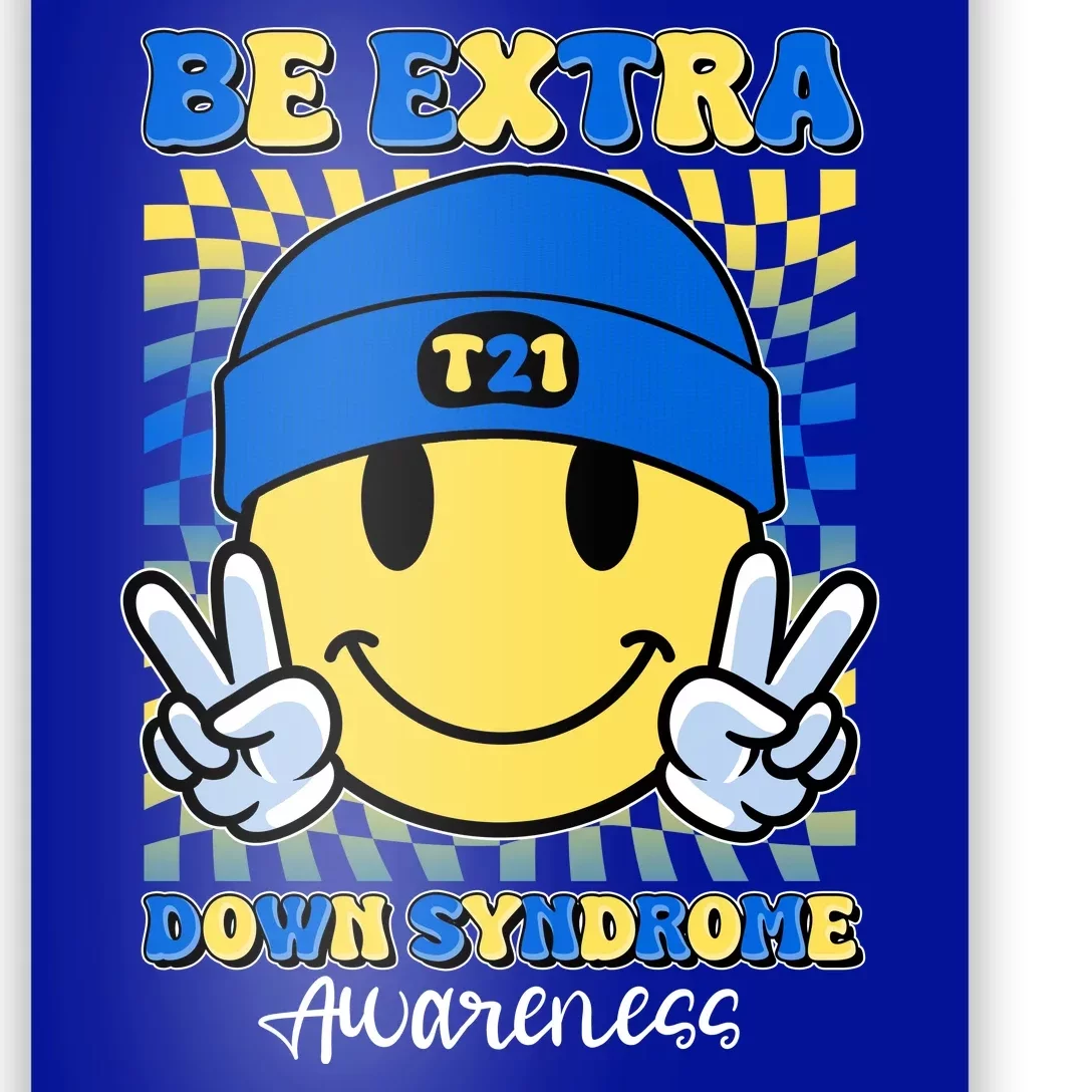 Retro Smiley Emoji Be Extra Down Syndrome Awareness Poster