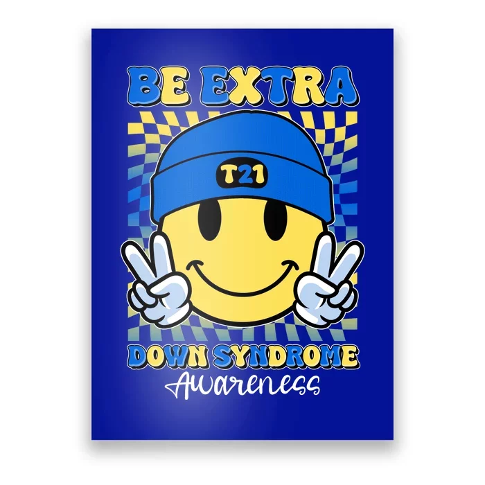 Retro Smiley Emoji Be Extra Down Syndrome Awareness Poster