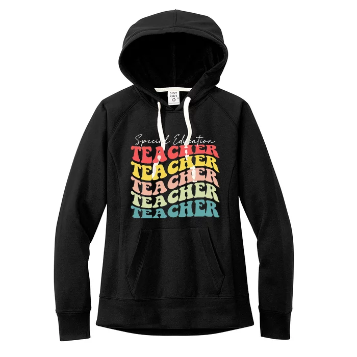 Retro Special Education Teacher Appreciation Back To SChool Women's Fleece Hoodie