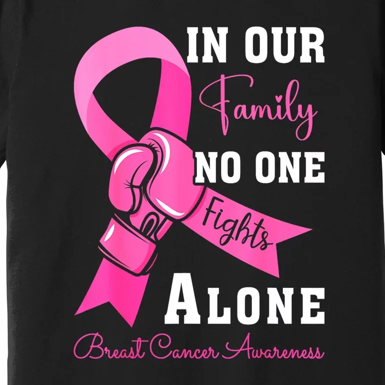 Ribbon Support Family Women Breast Cancer Awareness Gift Premium T-Shirt