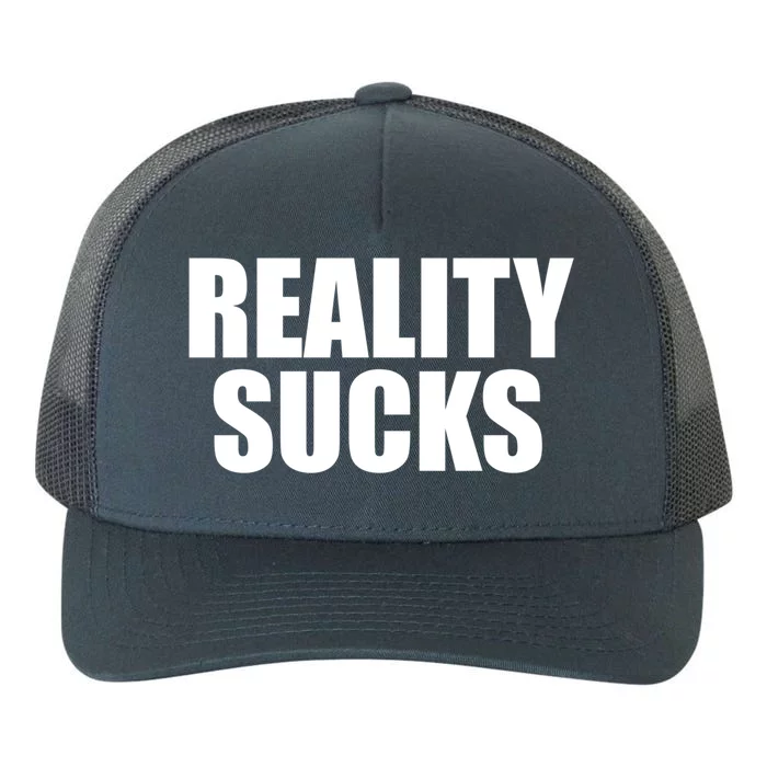 Reality Sucks Funny Gift Reality Sucks Meaningful Gift Grey Small Yupoong Adult 5-Panel Trucker Hat