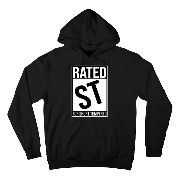 Rated ST For Short Tempered Funny Meme Hoodie