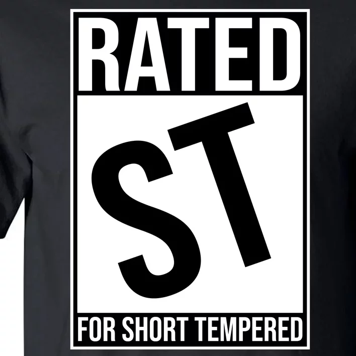 Rated ST For Short Tempered Funny Meme Tall T-Shirt