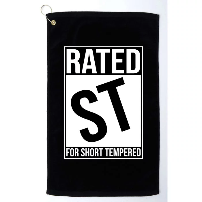 Rated ST For Short Tempered Funny Meme Platinum Collection Golf Towel