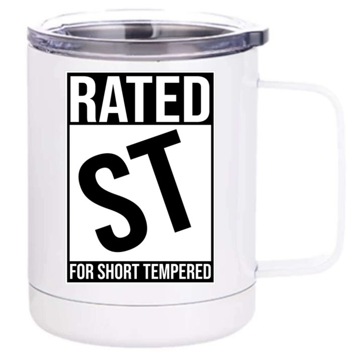 Rated ST For Short Tempered Funny Meme Front & Back 12oz Stainless Steel Tumbler Cup