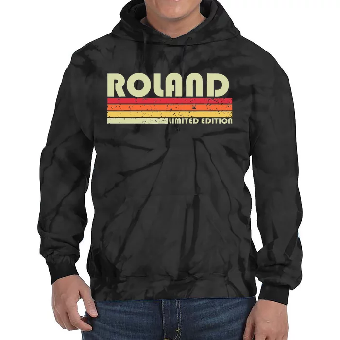 Roland Surname Funny Retro Vintage 80s 90s Birthday Reunion Tie Dye Hoodie