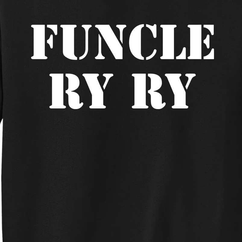 Ryan Seacrest Funcle Ry Ry Sweatshirt