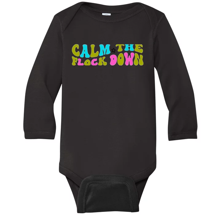 Retro Sassy Flamingo , Calm The Fl Baby Long Sleeve Bodysuit