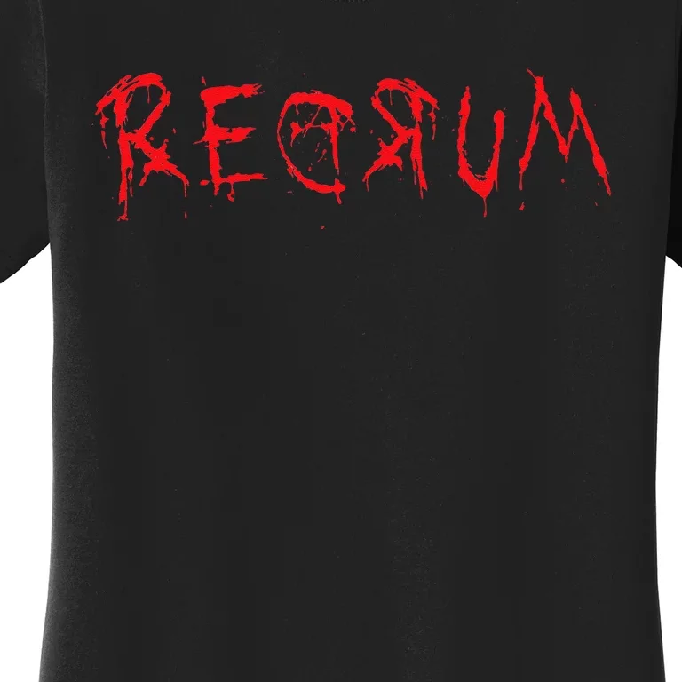 REDRUM Scary Font Trick Treat 80s Horror Movie Fan Women's T-Shirt