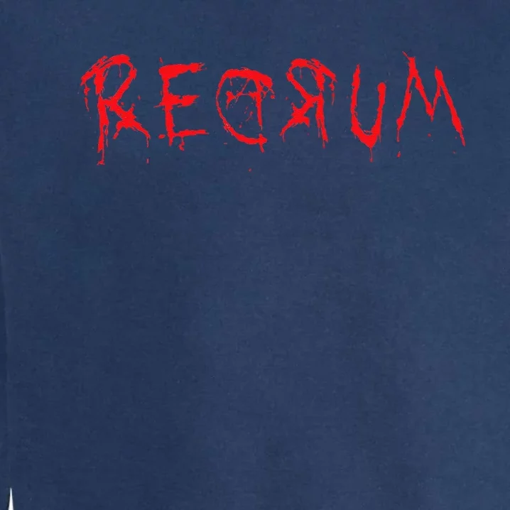 REDRUM Scary Font Trick Treat 80s Horror Movie Fan Garment-Dyed Sweatshirt